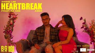 Zwing Lee - Heartbreak ft Aben | Bandana | AK Gee | Borok Gang | XAXA