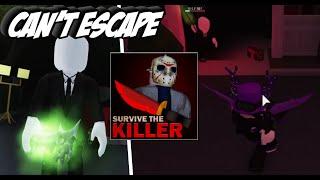 YOU CAN'T ESCAPE TRYHARDOFTRIES || Survive the Killer!