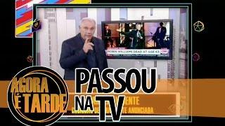 Passou na TV - Agora é Tarde - 20/08/2014