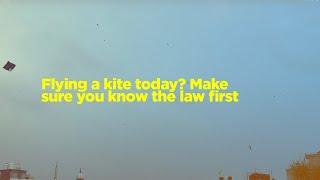 Flying a kite today? Make sure you know the law first