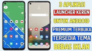 3 Aplikasi Launcher Terbaik untuk Android