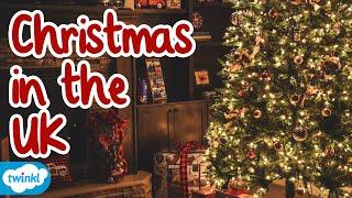 How we Celebrate Christmas in the UK | What is Christmas for Kids