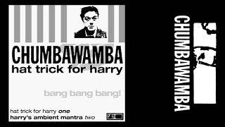 Chumbawamba - Harry's Ambient Mantra (RESTORED)