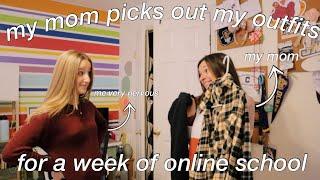 my mom picks out ny outfits for a week!