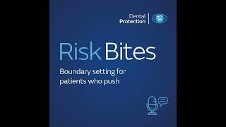 RiskBites: Boundary setting for patients who push