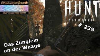 Hunt: Showdown | Let'sPlay | #239 | Das Zünglein an der Waage