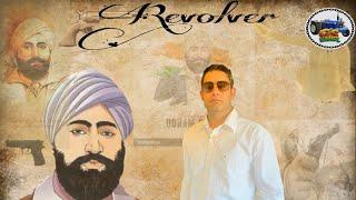 Revolver (Saheed Udham Singh) || GS NAMOL || New Punjabi Song || 2023 || DHK MEDIA ||