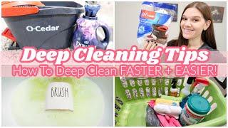HOW TO DEEP CLEAN FASTER + EASIER | MINDBLOWING CLEANING TIPS