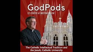 The Catholic Intellectual Tradition and the Jesuit, Catholic University | Gregory Kalscheur, S.J.