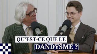 Qu'est-ce que le Dandysme ? Entretien avec Léon Luchart