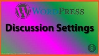 WordPress Discussion Settings