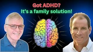 ADHD and Support Team at Home | Jeff Copper interviews Duane Gordon | AttentionTalkVideo