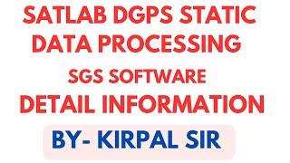 Satlab Dgps Static Data Processing I How to Process Static Data in Satlab Dgps I Satlab SGS Software