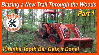 Blazing a New Trail Through the Woods - Part 1: Piranha Tooth Bar Gets it Done! (#141)