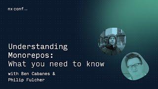 Understanding Monorepos: What you need to know - Nx Conf Lite 2022