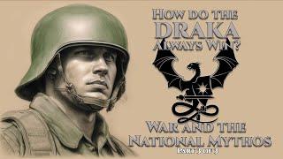 How Do The Draka Win? : War and the National Mythos (part 3 of 3)