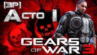 Gears of War 3 | Campaña en cooperativo con DocPariolo y IonfeatJP - Acto 1: Valvulas