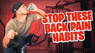 These Habits Are Making Your Back Pain Worse NOW!