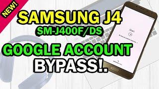 SAMSUNG J4 | SM-J400F/DS | FRPBYPASS | GMAILBYPASS