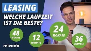 Beste Laufzeit beim Leasing? Meine Präferenz mit Vor- & Nachteilen