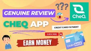 CheQ Application Genuine Review || Is it safe ? Any Hidden Charges ? Credit Card Payment App 