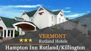 Hampton Inn Rutland/Killington - Rutland Hotels, Vermont