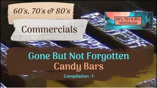 Discontinued Candy Bar 60s, 70s, 80s commercials + brief history on each  -1