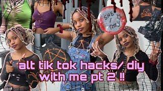 alt tik tok clothing hacks + diy w/ me p.2