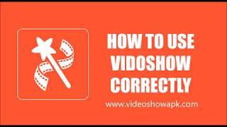 How to use Videoshow APP Correctly 2020