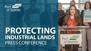 Preserving Industrial Lands Press Conference | Port of Seattle