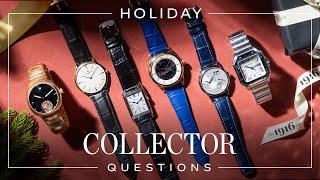 Holiday Collector Questions: Top Watches for Parties & Gifting