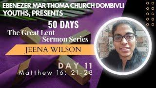 50 Days - The Great Lent Sermon Series | Ebenezer Mar Thoma Church Dombivli | Day 11