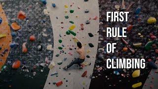 First Rule of Climbing