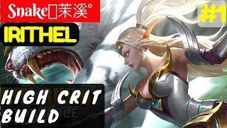 High Crit Build [Rank 1 Irithel] | Snake﹏茉溪° Irithel Gameplay and Build #1 Mobile Legends