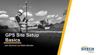 GPS Site Setup Basics 2022