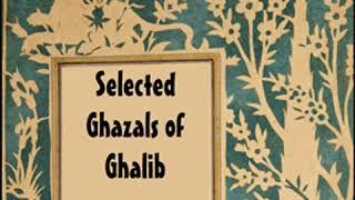 Selected Ghazals of Ghalib by Mirza GHALIB read by Ahkam | Full Audio Book