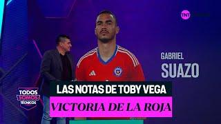 Las NOTAS Toby Vega la victoria de la Roja - Todos Somos Técnicos