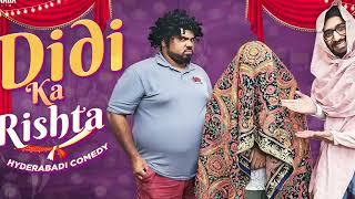 DIDI KA RISTA || HYDERABADI COMEDY ||  @DeccanDrollz  || Lala Latest Comedy Video