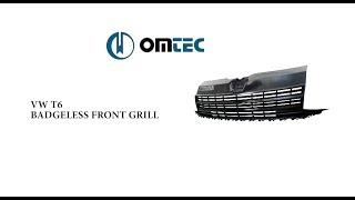 OMTEC Auto Accessories-  VW T6 Badgeless Front Grill Video of Assembly Instruction