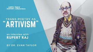 Trans Poetry as "Artivism": An Interview with Rupert Raj