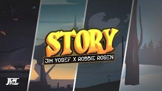 Jim Yosef x Robbie Rosen - Story (Lyrics)