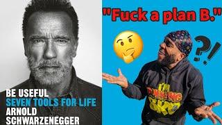 "Fu%k A Plan B." | My Thought's On Arnold Schwarzenegger's Life Advice