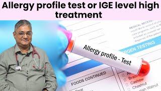 Allergy Test & High IgE Treatment