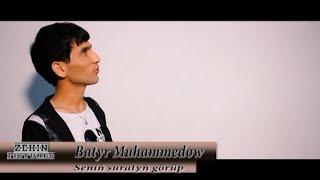 Batyr Muhammedow - Seniň suratyň görüp