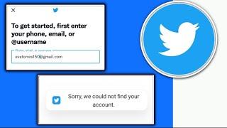 How To Fix Sorry We Could Not Find Your Account Issue on Twitter Android