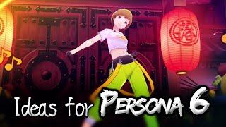 My Vision for Persona 6