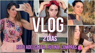 VLOG! 2 Días -Reto CAMBIO FÍSICO compras, deporte, trabajo. Estoy en días díficiles de ansiedad...