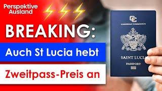 BREAKING: St Lucia also wants to increase the price of the secondary passport - act fast now!