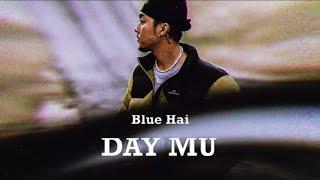 Blue Hai -Day Mu (Official Lyrics Video)