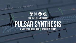 Pulsar Synthesis | A Microsound recipe by Curtis Roads
